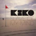 Kiko - Slave Of My Mind (LP)