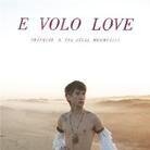 Francois & The Atlas Mountain - E Volo Love (LP)