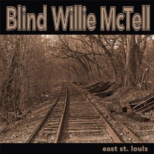 Blind Willie McTell - East St. Louis (LP)
