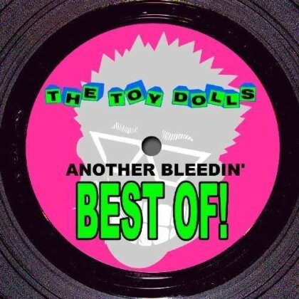 The Toy Dolls - Another Bleedin' Best Of (LP)