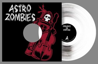 Astro Zombies - Convince Or Confused (LP)