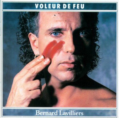 Bernard Lavilliers - Voleurs De Feu