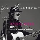 Van Morrison - Astral Weeks - Live At Hollywood Bowl (2 LPs)