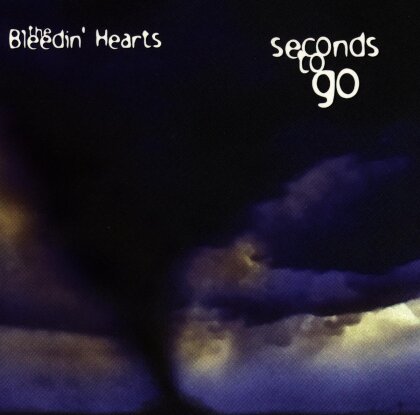 Bleeding Hearts - Seconds To Go