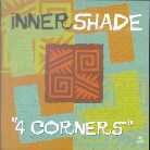 Inner Shade - 4 Corners (2 LPs)