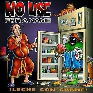 No Use For A Name - Leche Con Carne (LP)