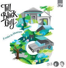 Tall Black Guy - 8 Miles To Moenart (LP)