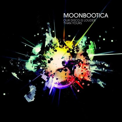 Moonbootica - Our Disco Is Louder Than Yours (2 LP + CD)