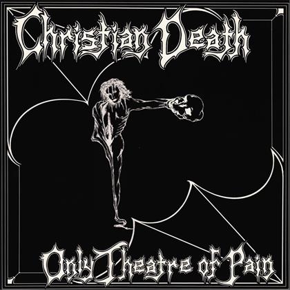 Christian Death - Only Theatre Of Pain (Version Remasterisée, LP)