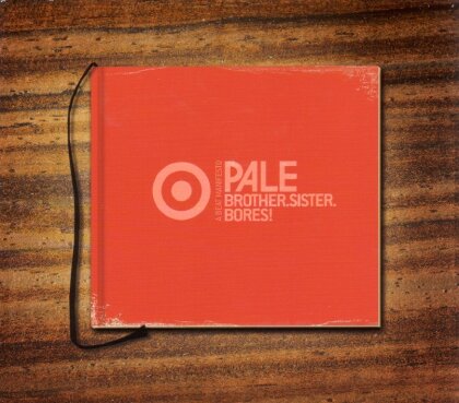 Pale - Brothers, Sisters, Bores (LP)