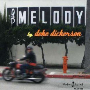 Deke Dickerson - Melody (LP)