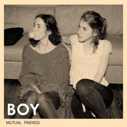 Boy (Valeska Steiner & Sonja Glass) - Mutual Friends (LP)