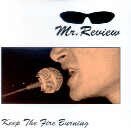 Mr. Review - Keep The Fire Burning (LP)