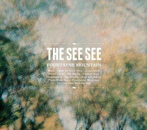The See See - Fountayne Mountain (LP)