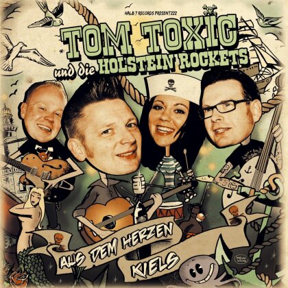 Tom Toxic & Holstein Rock - Aus Dem Herzen Kiels (Limited Edition, LP)