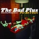 The Bad Plus - For All I Care (Limited Edition, LP)