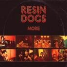 Resin Dogs - More (LP)