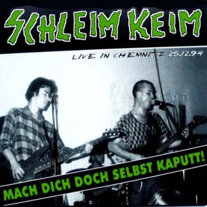 Schleimkeim - Mach Dich Doch Selbst Kaputt! (LP)