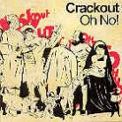 Crackout - Oh No (LP)