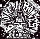 Broken Bones - Dem Bones (LP)