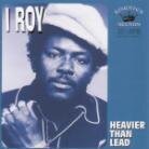 I Roy - Heavier Than Lead (LP)