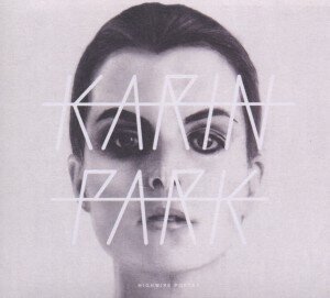 Karin Park - Highwire Poetry (LP)