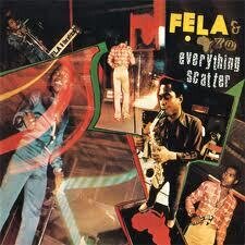 Fela Anikulapo Kuti - Everything Scatter (LP)