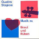 Quattro Stagioni - Braut Und Rüben