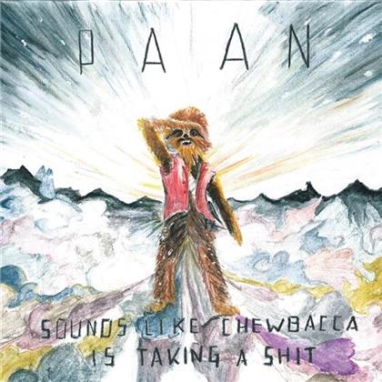 Paan - Sounds Like Chewbacca (LP)