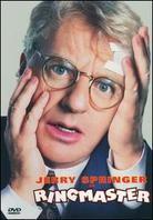 Ringmaster - Jerry Springer
