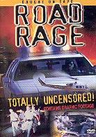 Road rage: Totally uncensored