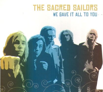 The Sacred Sailors - We Gave It All To You (LP)