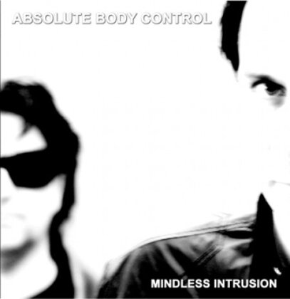 Absolute Body Control - Mindless Intrusion (LP)