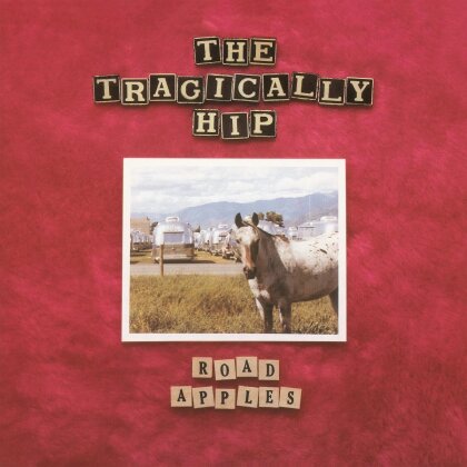 The Tragically Hip - Road Apples (LP)