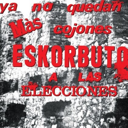 Eskorbuto - Ya No Quedan Mas (LP)