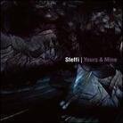 Steffi - Yours & Mine (2 LPs)