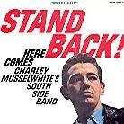 Charlie Musselwhite - Stand Back (LP)