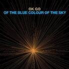 Ok Go - Of The Blue Colour Of (LP)
