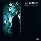Ian O'brien - A History Of Things To Co (2 LPs)
