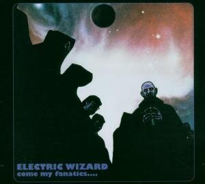 Electric Wizard - Come By Fanatics (2 LPs)