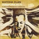 Watcha Clan - Diaspora Hi-Fi (LP)