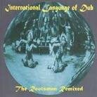 The Rootsman - International Language Of Dub