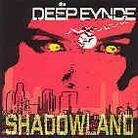 The Deep Eynde - Shadowland (LP)