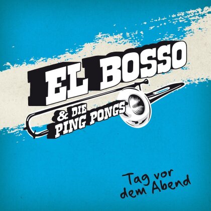 El Bosso & Die Ping Pongs - Tag Vor Dem Abend (Limited Edition, LP)