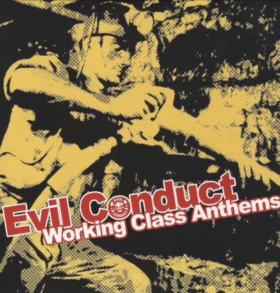 Evil Conduct - Working Class Anthems (LP)