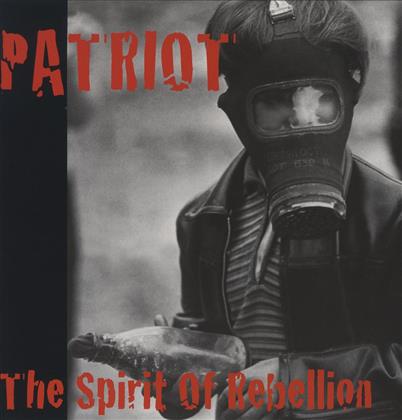 Patriot - Spirit Of Rebellion (LP)