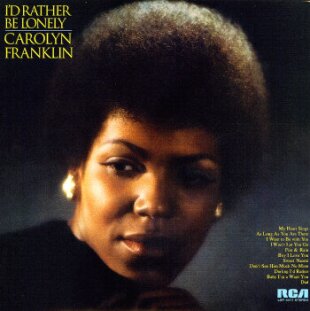 Carolyn Franklin - I'd Rather Be Lonely (LP)