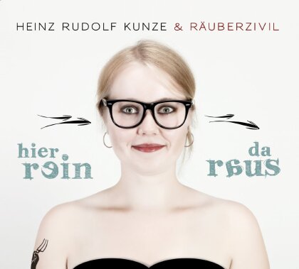 Heinz Rudolf Kunze & Räuberzivil (Heinz Rudolf Kunze) - Hier Rein Da Raus (3 LPs + 2 CDs)