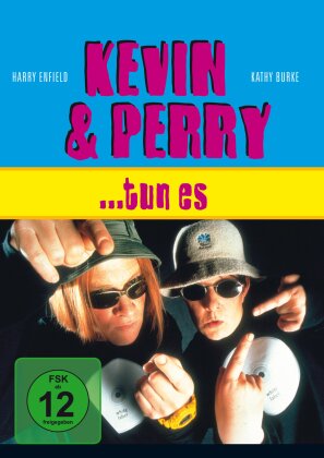 Kevin & Perry...tun es!