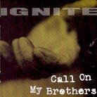 Ignite - Call On My Brothers (LP)